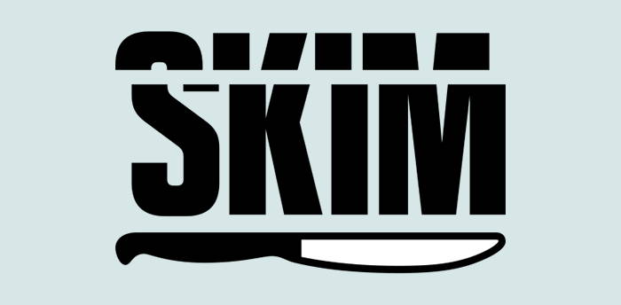 Stylized text reading 'SKIM' with a design resembling a blade underneath, symbolizing sharpness and precision.